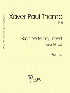 THOMA: Klarinettenquintett opus 151 (xpt)