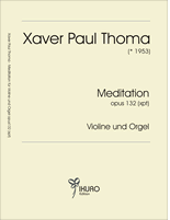 06074 Xaver Paul Thoma: Meditation opus 132 (xpt)
