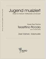 07021 Xaver Paul Thoma: Terzettino piccolo opus 144 (xpt)