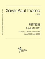 08123 Xaver Paul Thoma: Petitesse a quattro opus 158B (xpt) (2008)