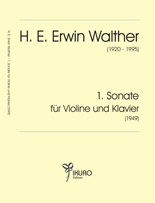 09022 H. E. Erwin Walther: 1. Sonate für Violine und Klavier (1949)